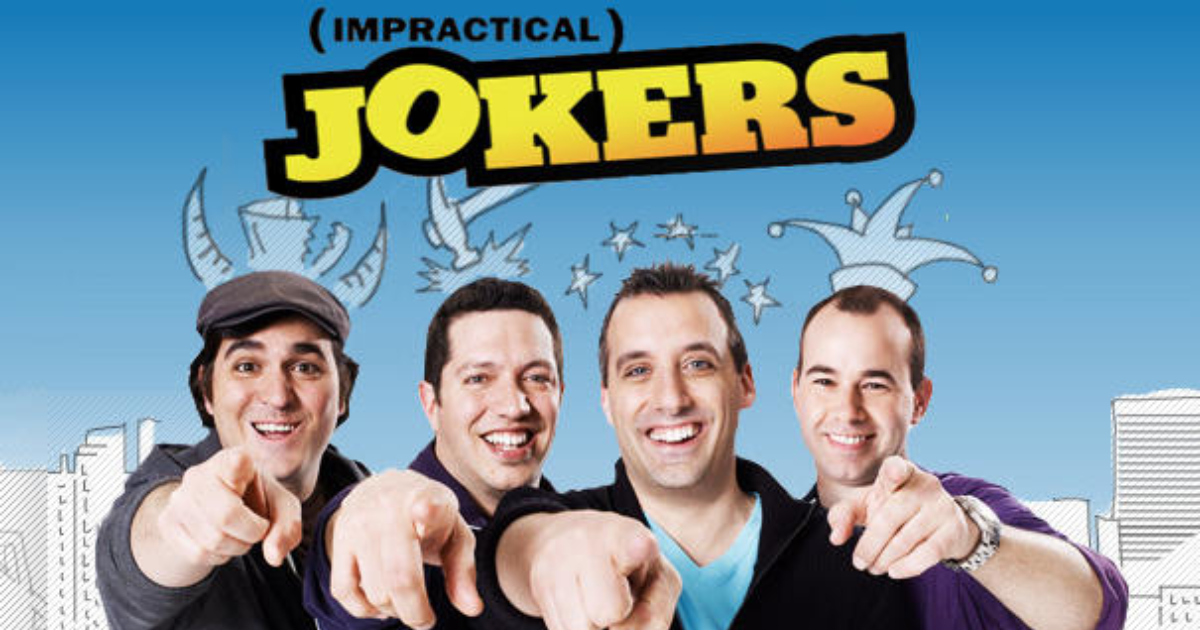 Does anyone watch Impractical Jokers on TruTV? - GirlsAskGuys