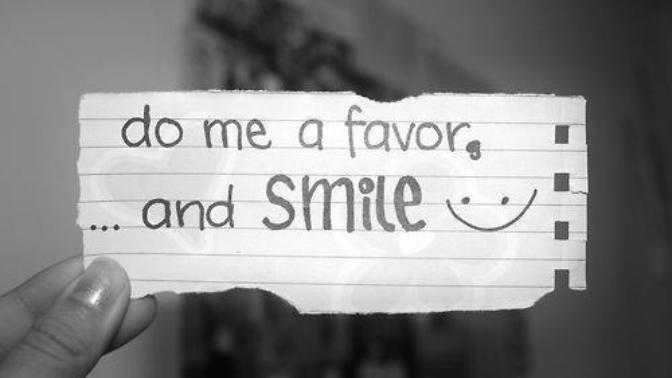 Smile: It's good for you and you look beautiful when you smile :)