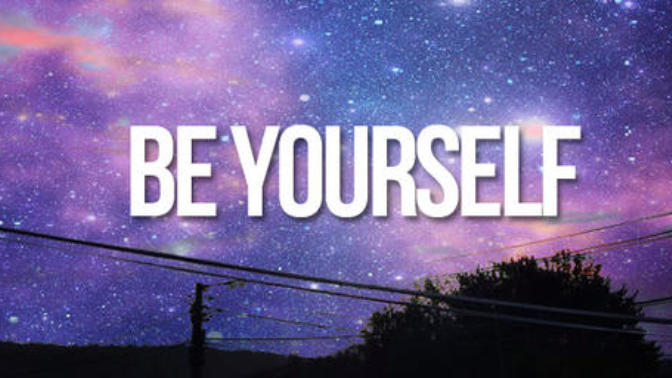 The real meaning of being yourself