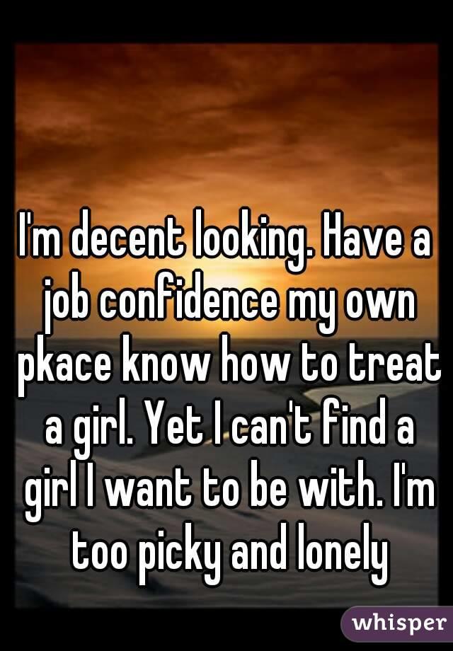 Being too picky with girls Part 1