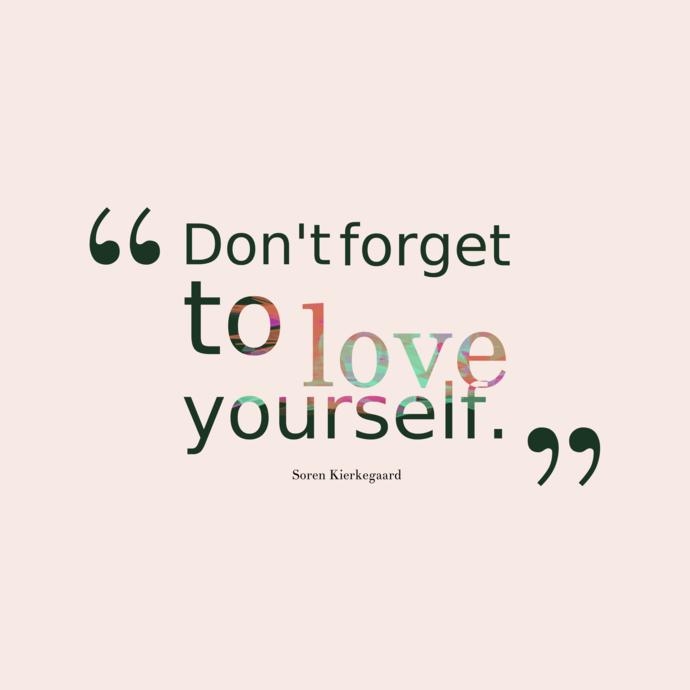 Loving yourself and others