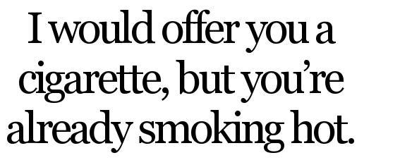 Pick Up Lines (That Aren't Really Pick Up Lines)