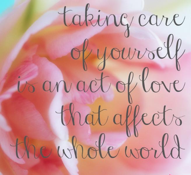 Taking Care of Yourself: This I Believe