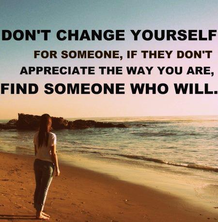 Change For Yourself, Not For Others.