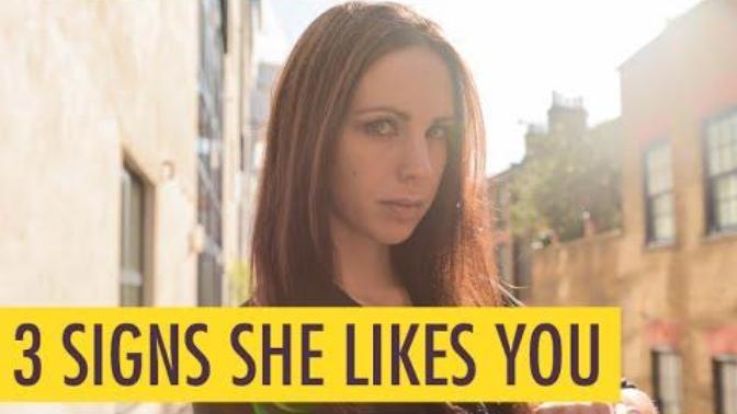 3 Signs She Likes You