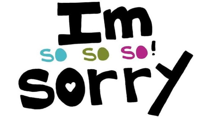 Dear Guys: I’m Sorry