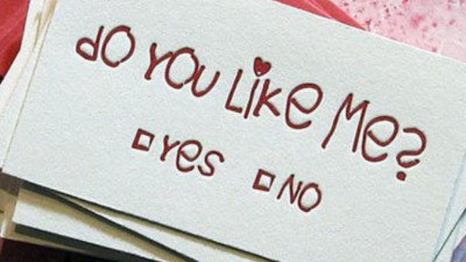 Do people like me [Me=You / Anyone]?