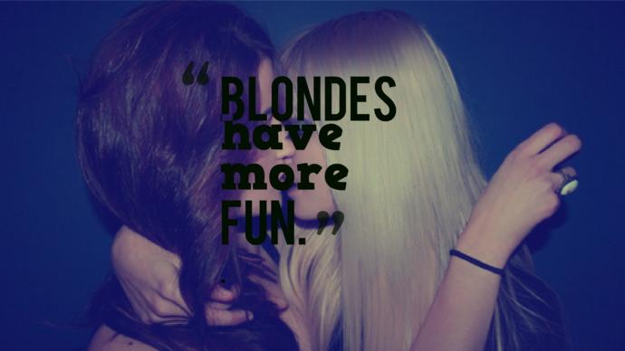Blondes Really Do Have More Fun