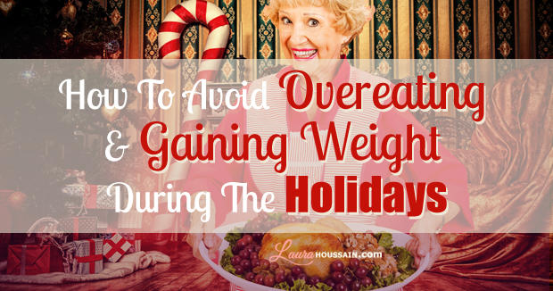 The No-Excuse Guide to Preventing Holiday Weight Gain