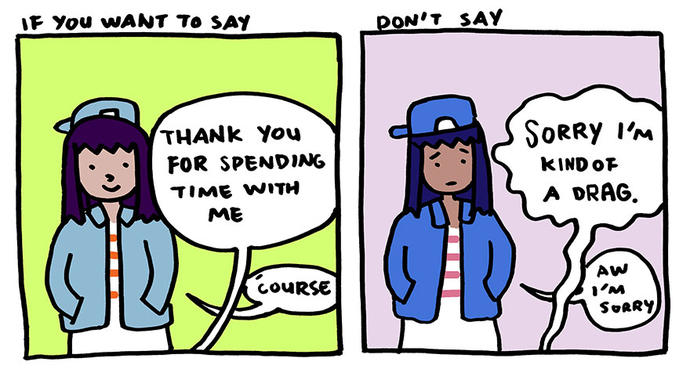 Don't say "Sorry" if you want to say "Thank You"