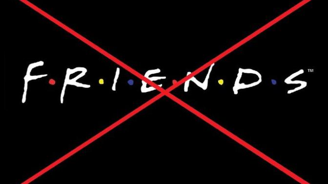 Why I Have Chosen To Not Have Friends
