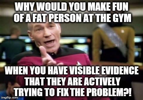 Don't Make Fun of Fat People at the Gym!