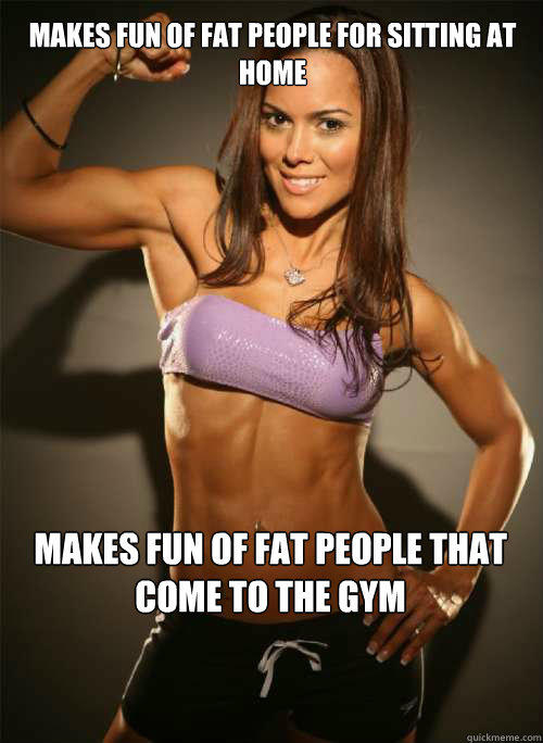 Don't Make Fun of Fat People at the Gym!