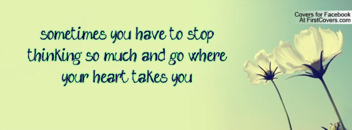 Why it's completely okay to think with your heart