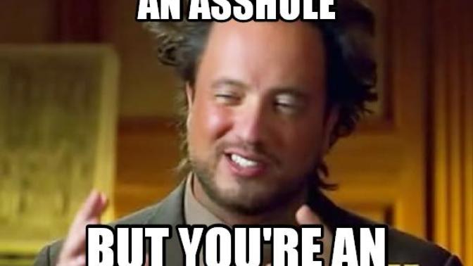 3 Easy Steps to Avoid being an Asshole