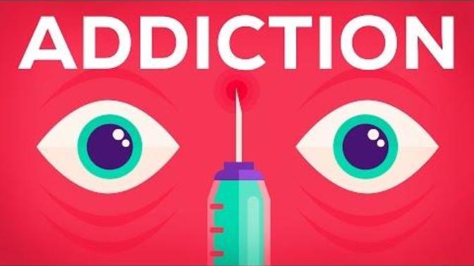 Let me talk to you about addiction