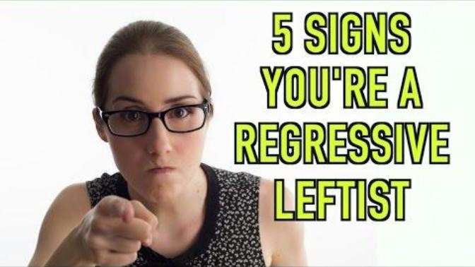 5 signs you're a Regressive Liberal.