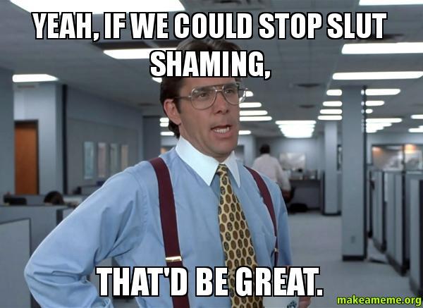 Stop Saying Slut