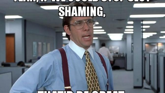 Stop Saying Slut