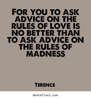 Only you can make the rules in love.