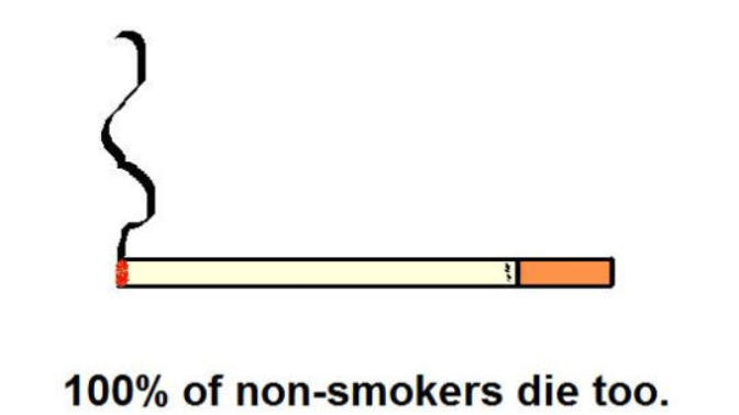 Just Because You Smoke Doesn't Mean You're Gonna Die