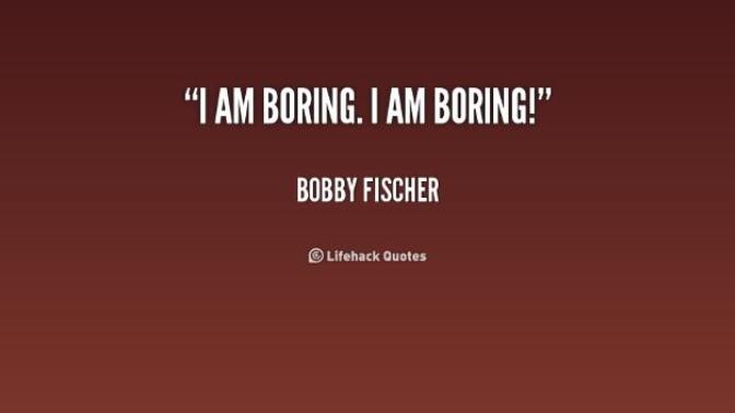 Why I "Chose" To Be Boring