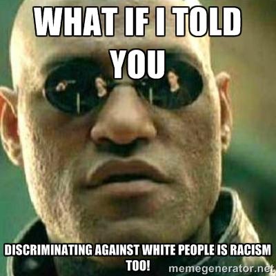 Discrimination Against Whites: It DOES Exist!
