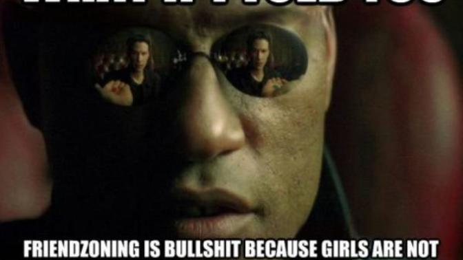So You Wish to Guarantee Yourself a Place in the 'Friend-Zone', eh?