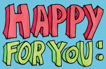 Why Can't You Just Be Happy For Me?