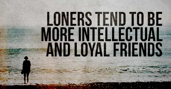 Looking Into The Mind of a *Loner*