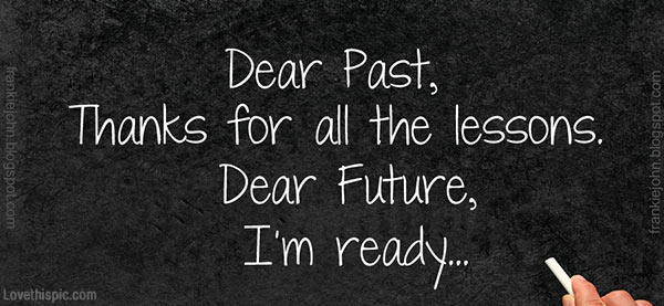 Make a Change for the Better, Stop Living in the Past