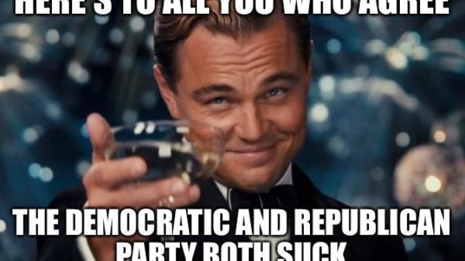 Dear Democratic and Republican Parties: F*** You