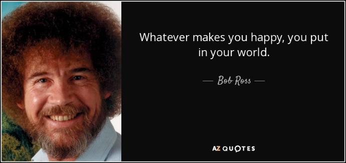 Life Lessons from Bob Ross, The Happy Little Painter
