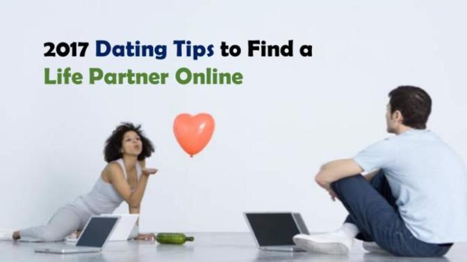 5 Tips to Find Your Best Life Partner Online in 2017