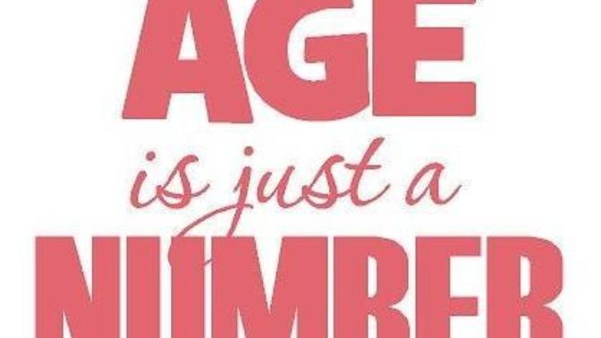 Age is just a number!