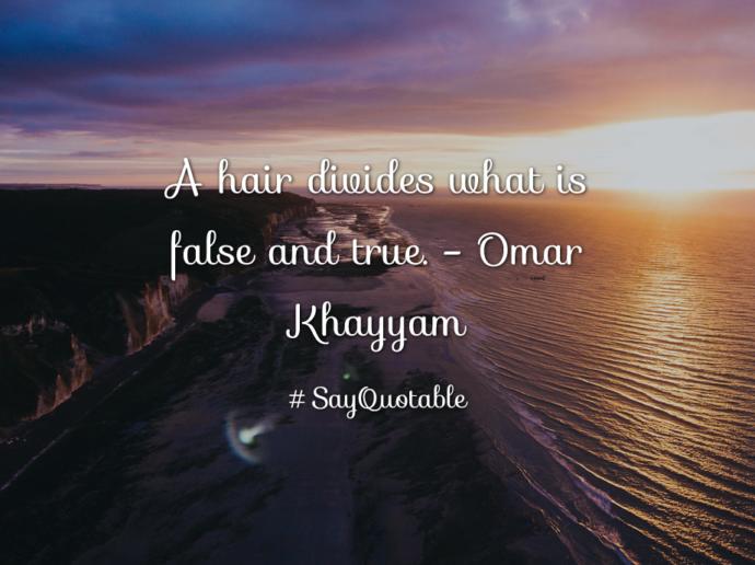 Some of the Best Quotes From "Omar Khayyam"
