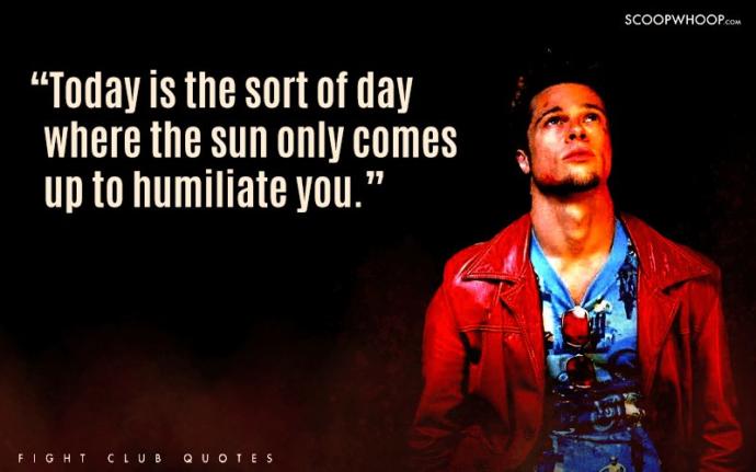Some Wise and Awesome Quotes From the Movie "Fight Club"