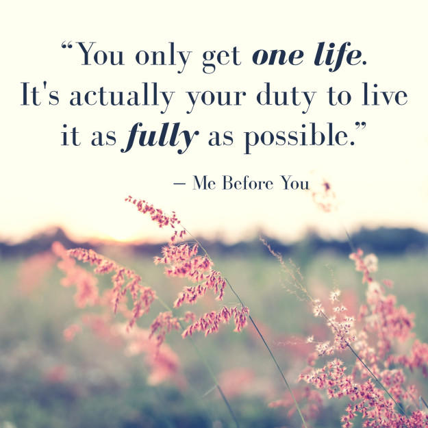 Some of the very best and romantic quotes from the movie "Me Before You"