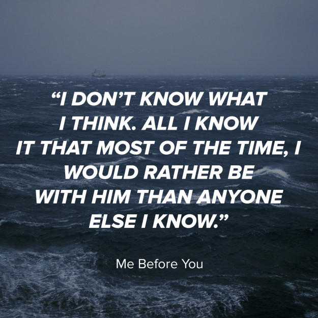 Some of the very best and romantic quotes from the movie "Me Before You"