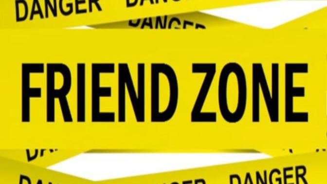 Welcome to the Friendzone.