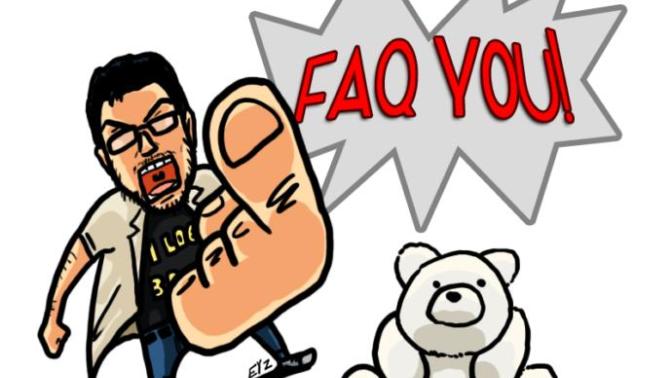 FAQ You Gag! A Collection of Our Beloved Frequently Asked Questions 