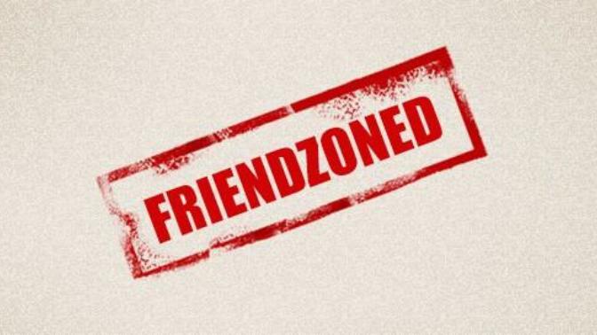 Guys, Are You Friend-Zoned?