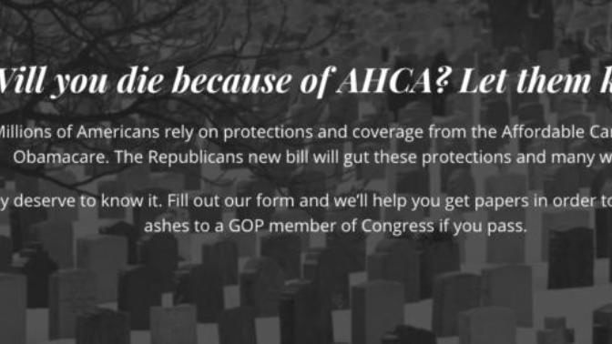 A woman started a website where you can mail your ashes to a GOP congressman, if you die as a result of the AHCA.
