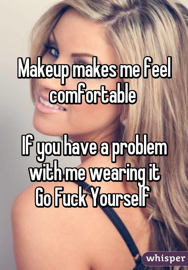 Girls, You Spend Too Much Time With Makeup...Get A Hobby, Learn A New Skill!