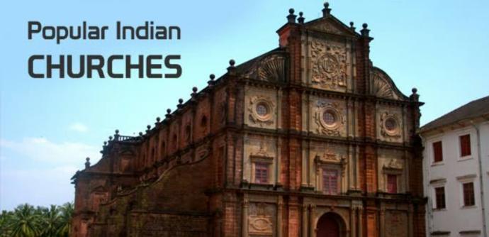 Popular Churches In Incredible India (Part-1)