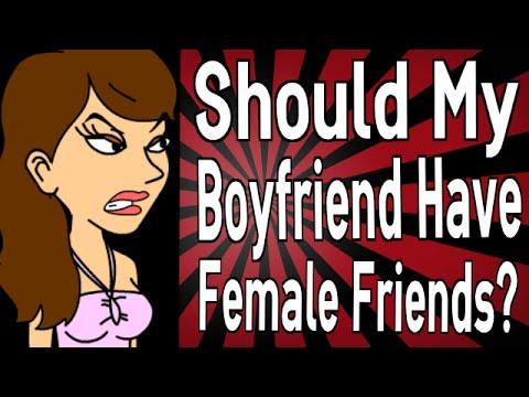 Should My Boyfriend Have Female Friends?