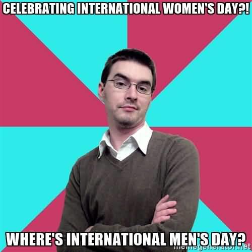 I don't want an International Men's Day