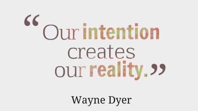 The power of your intentions: Conscious and sub-conscious.