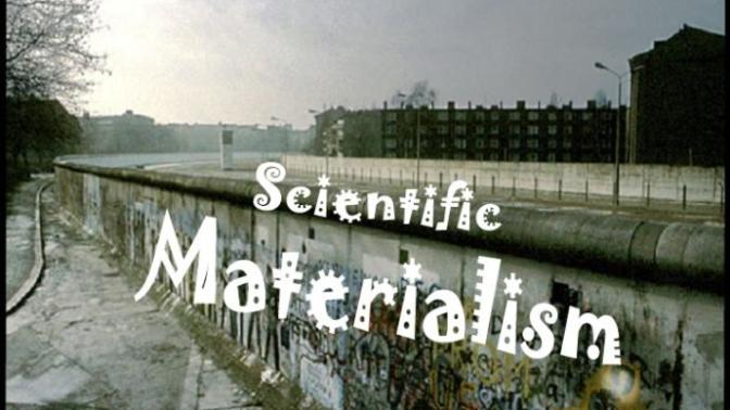 How Scientific Materialism is Losing Ground.