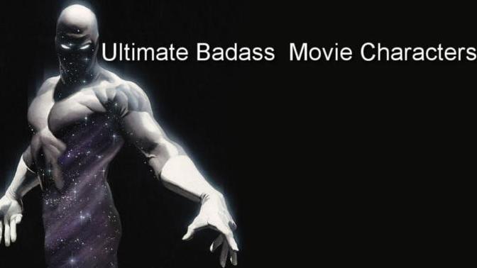 Ultimate Badass Movie Characters